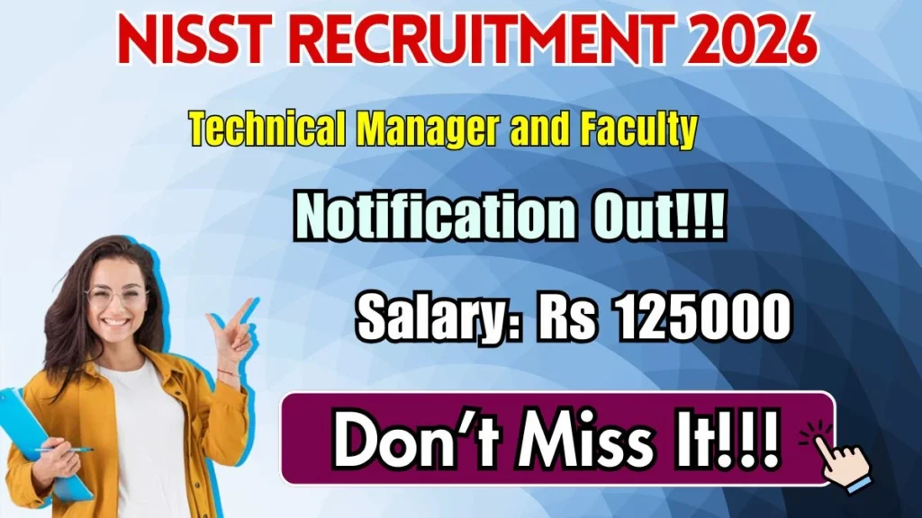 NISST Recruitment 2026 – Apply Offline for Technical Manager and Faculty Posts