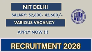NIT Delhi Recruitment 2026 – Walkin for Junior Project Technical Assistant, Senior Project Technical Assistant and More Posts