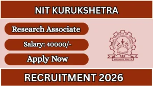 NIT Kurukshetra Research Associate Recruitment 2026
