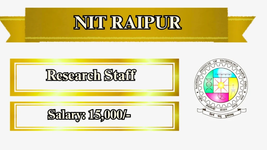 NIT Raipur Research Staff Recruitment 2026
