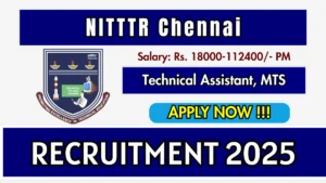 NITTTR Chennai Recruitment 2026 – Apply Online for 12 Technical Assistant, Multi Tasking Staff Posts