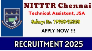 NITTTR Chennai Recruitment 2026 – Apply Online for Technical Assistant, Junior Secretariat Assistant Posts