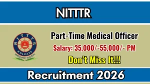 NITTTR Kolkata Part Time Medical Officer Recruitment 2026