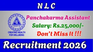NLC Recruitment 2026 – Apply Online for Panchakarma Assistant Posts