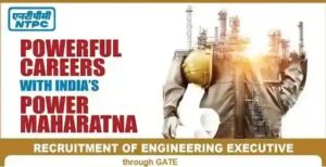 NTPC Engineer Executive Trainee Recruitment by GATE-2025