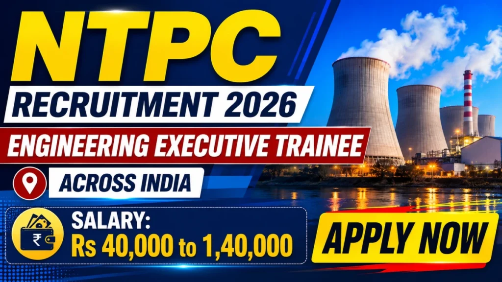NTPC Engineering Executive Trainee Recruitment 2026 Through GATE 2025