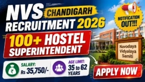 NVS Chandigarh Hostel Superintendent Recruitment 2026