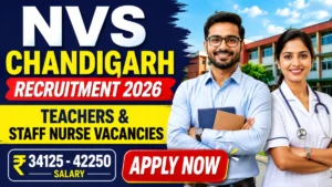 NVS Chandigarh Teachers & Staff Nurse Recruitment 2026
