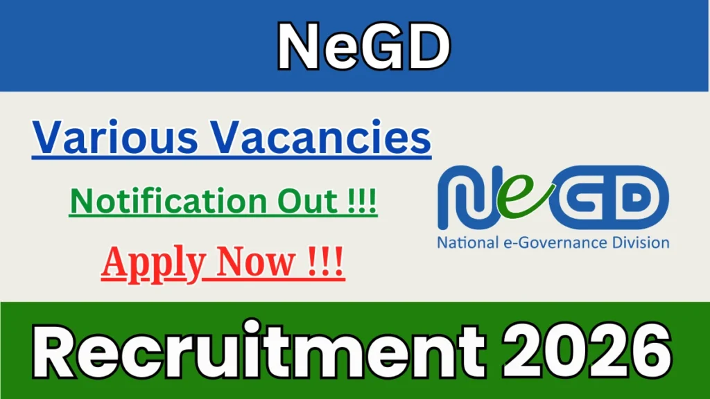 NeGD Recruitment 2026 – Apply Online for 03 Project Manager, Technical Lead And More Posts