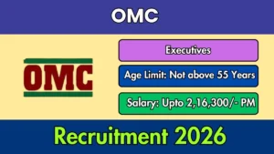 OMC Executives Recruitment 2026 Out – Apply Online 06 Posts