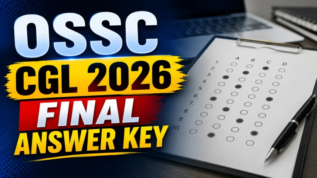 OSSC CGL Final Answer Key 2026 Out