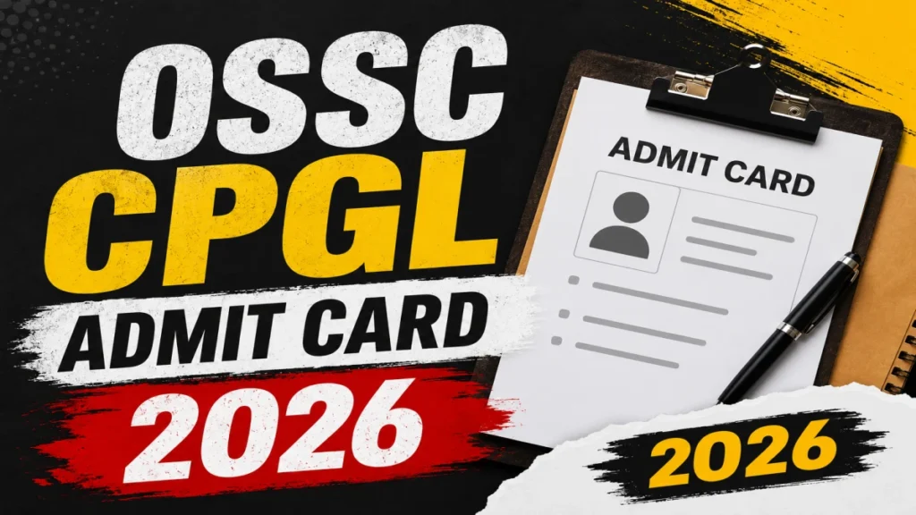 OSSC CPGL Admit Card 2026 (Out)