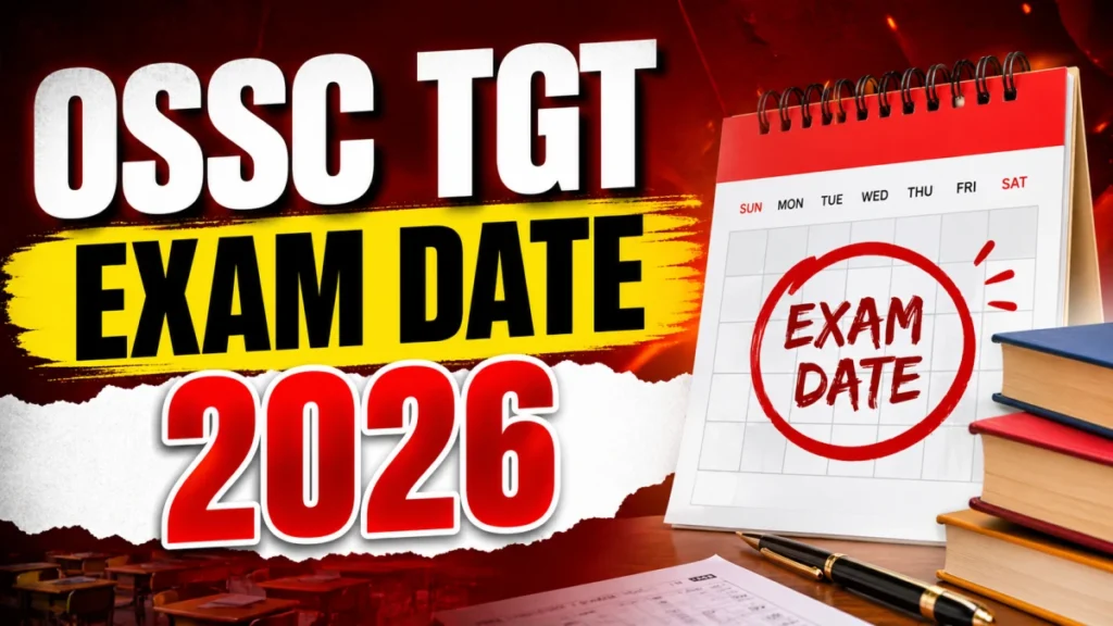 OSSSC TGT Exam Date 2026 Out