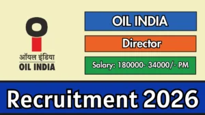 Oil India Director Recruitment 2026