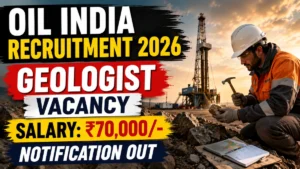 Oil India Geologist Recruitment 2026