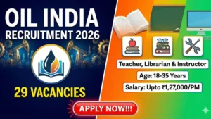Oil India Recruitment 2026 Out