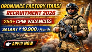 Ordnance Factory Itarsi Tenure Based CPW Recruitment 2026
