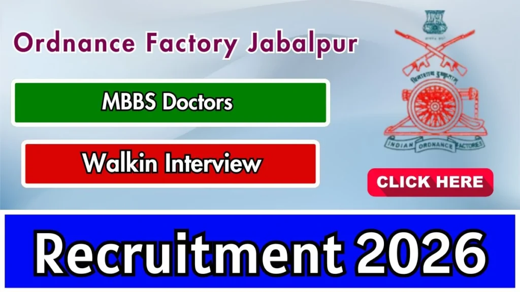 Ordnance Factory Jabalpur MBBS Doctors Recruitment 2026
