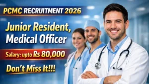 PCMC Recruitment 2026 Out – Apply Online 66 Junior Resident, Medical Officer Posts
