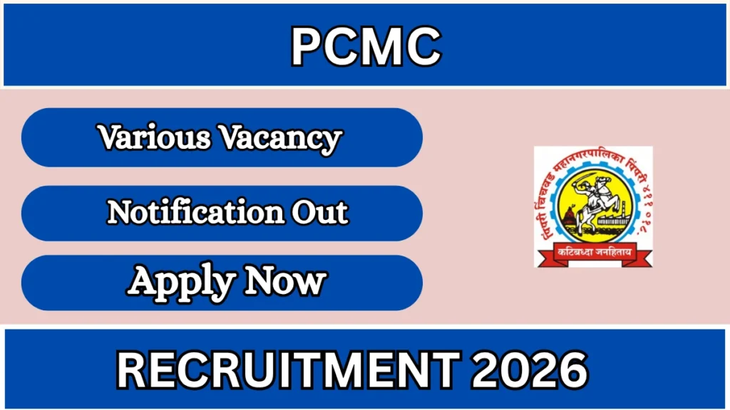 PCMC Recruitment 2026 – Walkin for 63 ENT Specialist, Physician and More Posts