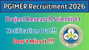 PGIMER Project Research Scientist-I Recruitment 2026