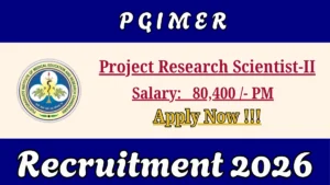 PGIMER Project Research Scientist-II Recruitment 2026