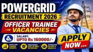 POWERGRID Officer Trainee Recruitment 2026