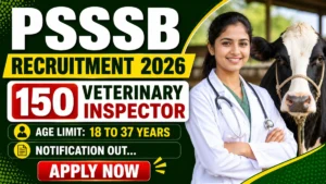 PSSSB Veterinary Inspector Recruitment 2026 Notification Out