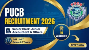 PUCB Recruitment 2026 Out – Apply Offline 19 Senior Clerk, Junior Accountant and Other Posts