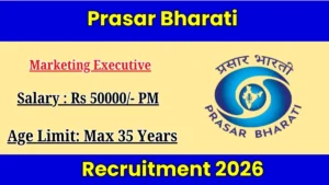 Prasar Bharati Marketing Executive Recruitment 2026 Out