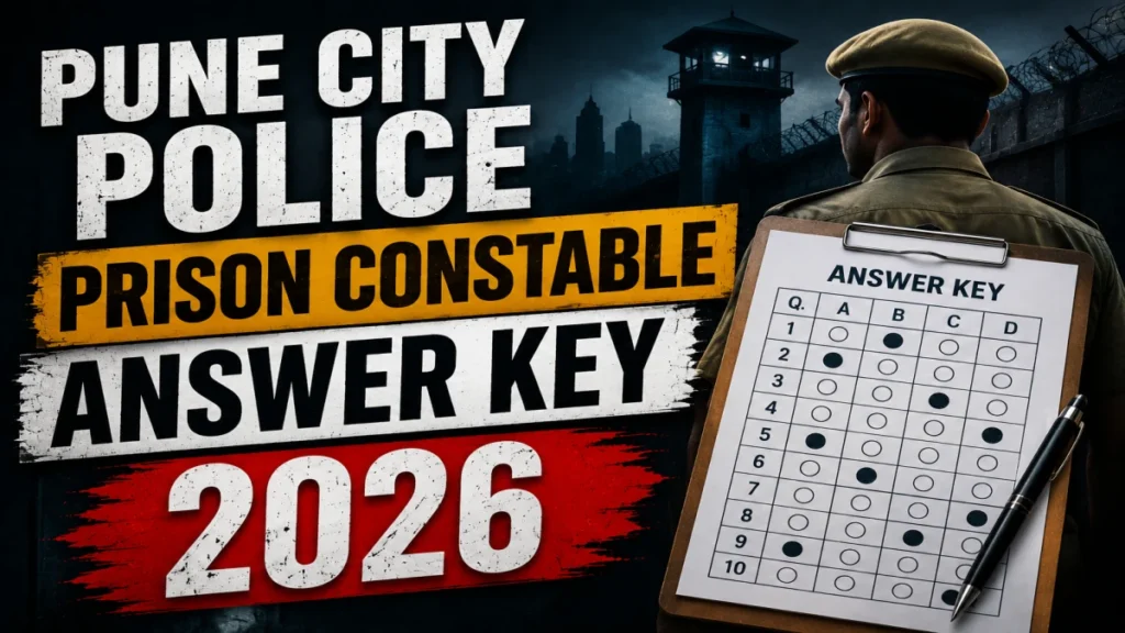 Pune City Police Prison Constable Answer Key 2026 OUT