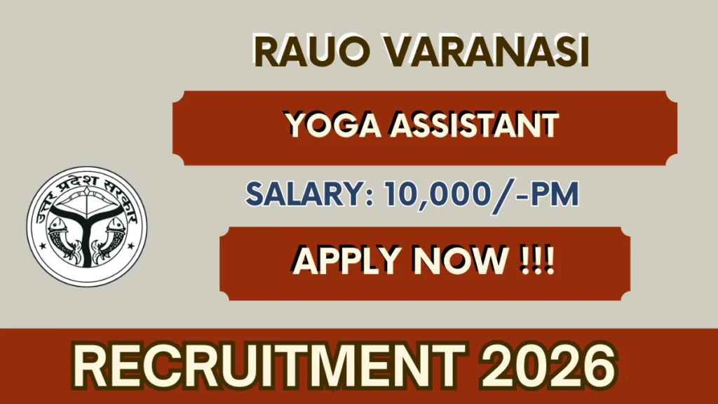 RAUO Varanasi Yoga Assistant Recruitment 2026
