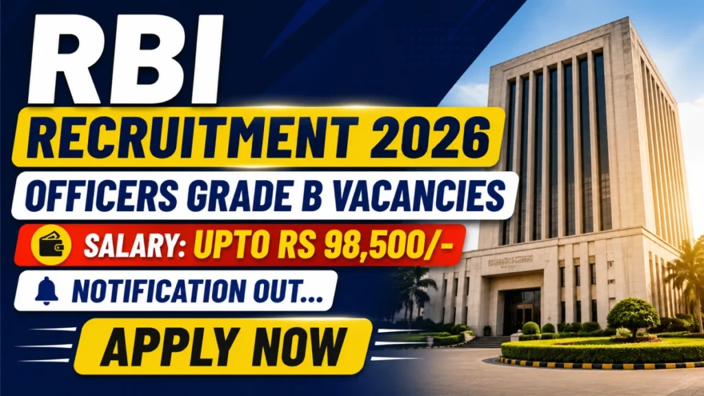 RBI Officers Grade B Recruitment 2026 Notification Out
