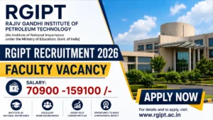 RGIPT Faculty Recruitment 2026 – Apply Online
