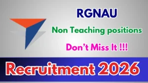 RGNAU Recruitment 2026 – Apply Online for 14 Non Teaching positions Posts