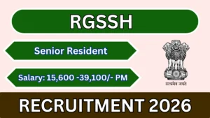 RGSSH Senior Resident Recruitment 2026