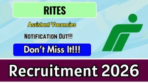 RITES Assistant Recruitment 2026 Out – Apply Online 15 Posts