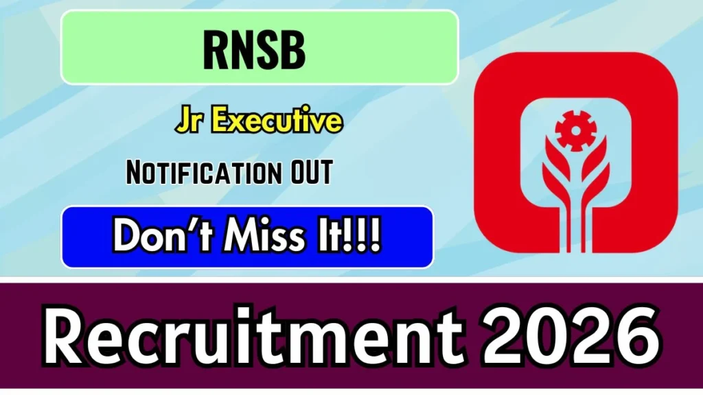 RNSB Junior Executive Recruitment 2026