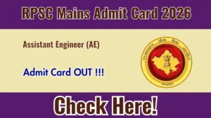 RPSC AE Mains Admit Card 2026 Out