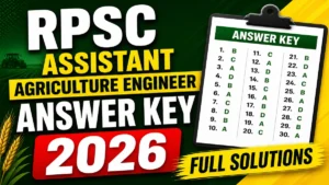 RPSC Assistant Agriculture Engineer Answer Key 2026 OUT