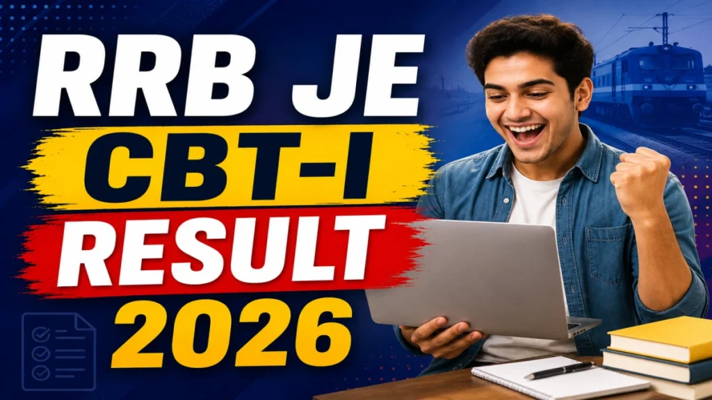 RRB JE CBT-I Result 2026 OUT (Direct Link)