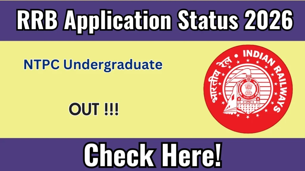 RRB NTPC Undergraduate Application Status 2026