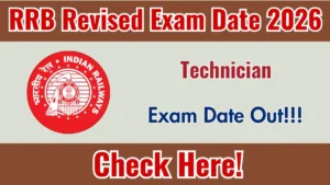 RRB Technician Revised Exam Date 2026 Out for 6238 Posts at rrbcdg.gov.in Check Details Here