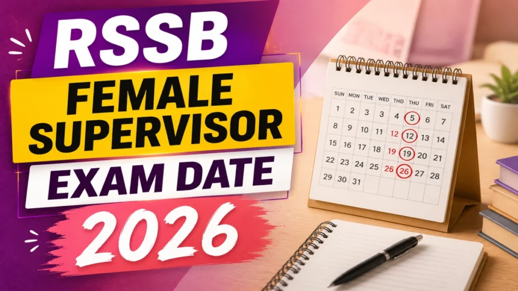 RSSB Female Supervisor Exam Date 2026 (Released)