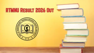 RTMNU Result 2026 Out – Direct Link to Download BA, B.Tech, MBA & MA 1st/ 3rd Semester Results at nagpuruniversity.ac.in