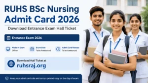 RUHS BSc Nursing Admit Card 2026 Today