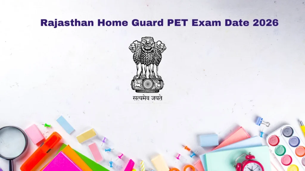 Rajasthan Home Guard PET Exam Date 2026 – Check Schedule, Shift Timings & Admit Card