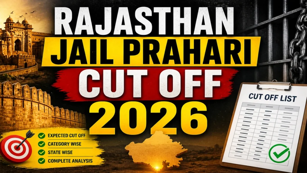 Rajasthan Jail Prahari Final Cut Off 2026 OUT: Download PDF, Category Wise Marks and More