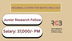 Regional Centre for Biotechnology Project Junior Research Fellow Recruitment 2026