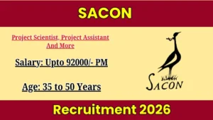 SACON Recruitment 2026 Out – Apply Online 36 Project Scientist, Project Assistant And More Posts